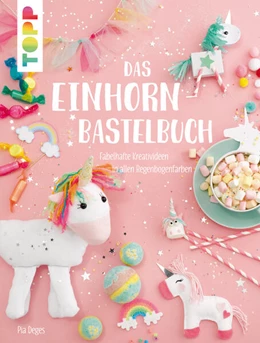 Abbildung von Deges | Das Einhorn-Bastelbuch | 1. Auflage | 2017 | beck-shop.de