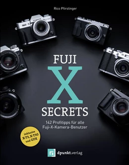 Abbildung von Pfirstinger | Fuji-X-Secrets | 1. Auflage | 2019 | beck-shop.de