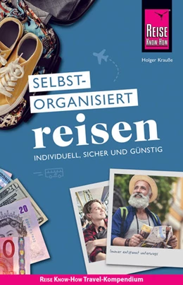 Abbildung von Krauße | Reise Know-How Selbstorganisiert Reisen: individuell, sicher und günstig | 1. Auflage | 2019 | beck-shop.de