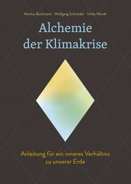 Abbildung von Buchmann / Schneider | Alchemie der Klimakrise | 1. Auflage | 2024 | beck-shop.de