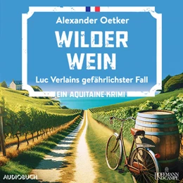 Abbildung von Oetker | Wilder Wein | 1. Auflage | 2024 | beck-shop.de