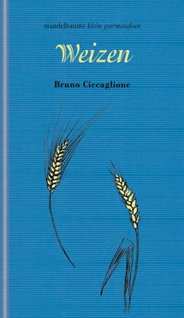 Abbildung von Ciccaglione | Weizen | 1. Auflage | 2024 | beck-shop.de