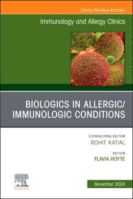 Abbildung von Hoyte | Biologics in Allergic/Immunologic Conditions, An Issue of Immunology and Allergy Clinics of North America | 1. Auflage | 2024 | beck-shop.de