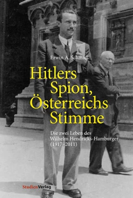 Abbildung von Schmidl | Hitlers Spion, Österreichs Stimme | 1. Auflage | 2020 | beck-shop.de