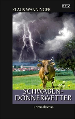 Abbildung von Wanninger | Schwaben-Donnerwetter | 1. Auflage | 2020 | beck-shop.de