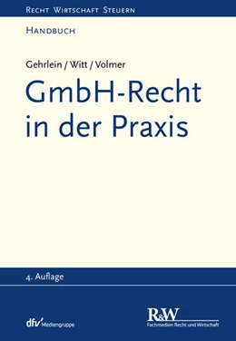 Abbildung von Gehrlein / Witt | GmbH-Recht in der Praxis | 4. Auflage | 2019 | beck-shop.de