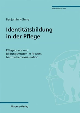 Abbildung von Kühme | Identitätsbildung in der Pflege | 1. Auflage | 2020 | beck-shop.de
