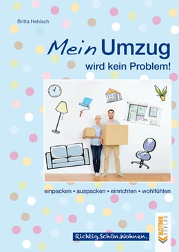 Abbildung von Hebisch | Mein Umzug wird kein Problem | 1. Auflage | 2020 | beck-shop.de