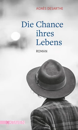 Abbildung von Desarthe | Die Chance ihres Lebens | 1. Auflage | 2020 | beck-shop.de