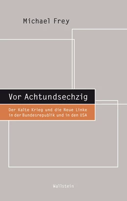 Abbildung von Frey | Vor Achtundsechzig | 1. Auflage | 2020 | beck-shop.de