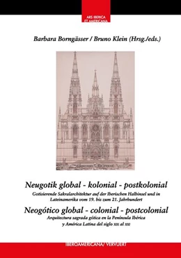 Abbildung von Borngässer / Klein | Neugotik global - kolonial - postkolonial = Neogótico global - colonial - postcolonial | 1. Auflage | 2020 | beck-shop.de