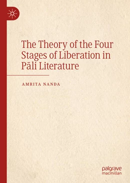 Abbildung von Nanda | The Theory of the Four Stages of Liberation in Pali Literature | 1. Auflage | 2024 | beck-shop.de