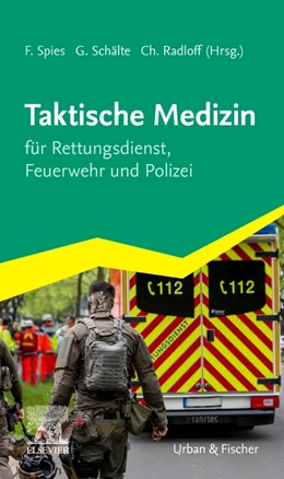 Abbildung von Spies / Schälte | Taktische Medizin | 1. Auflage | 2024 | beck-shop.de