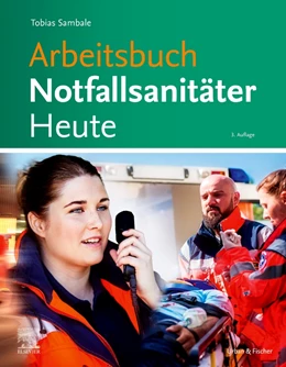 Abbildung von Sambale | Arbeitsbuch Notfallsanitäter Heute | 3. Auflage | 2024 | beck-shop.de