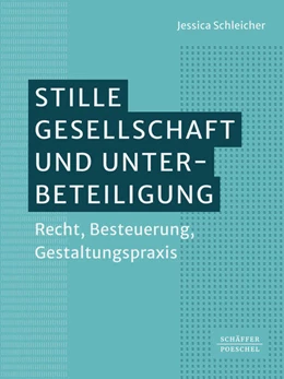 Abbildung von Schleicher | Stille Gesellschaft und Unterbeteiligung | 1. Auflage | 2024 | beck-shop.de