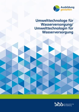 Abbildung von Meißner / Mattheß | Umwelttechnologe für Wasserversorgung/Umwelttechnologin für Wasserversorgung | 1. Auflage | 2024 | beck-shop.de