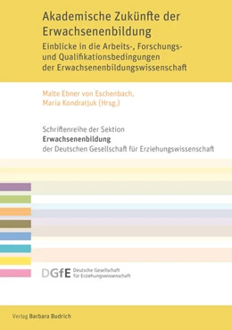 Abbildung von Ebner von Eschenbach / Kondratjuk | Akademische Zukünfte der Erwachsenenbildung | 1. Auflage | 2025 | beck-shop.de