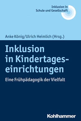 Abbildung von König / Heimlich | Inklusion in Kindertageseinrichtungen | 1. Auflage | 2020 | beck-shop.de