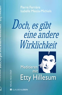 Abbildung von Ferrière / Meeûs-Michiels | Doch, es gibt eine andere Wirklichkeit | 1. Auflage | 2024 | beck-shop.de