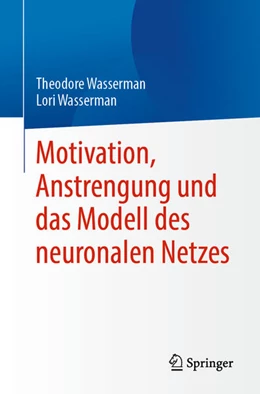 Abbildung von Wasserman | Motivation, Anstrengung und das Modell des neuronalen Netzes | 1. Auflage | 2024 | beck-shop.de