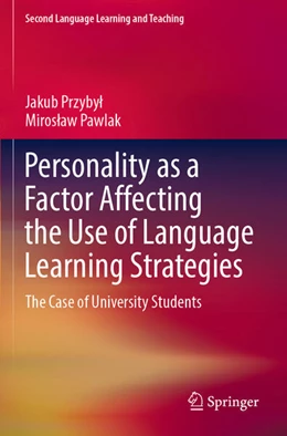 Abbildung von Pawlak / Przyby¿ | Personality as a Factor Affecting the Use of Language Learning Strategies | 1. Auflage | 2024 | beck-shop.de