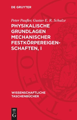 Abbildung von Schulze / Paufler | Physikalische Grundlagen mechanischer Festkörpereigenschaften, I | 1. Auflage | 1978 | beck-shop.de