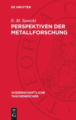 Abbildung von Sawizki | Perspektiven der Metallforschung | 1. Auflage | 1977 | beck-shop.de