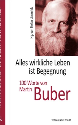 Abbildung von Liesenfeld | Alles wirkliche Leben ist Begegnung | 1. Auflage | 2024 | beck-shop.de