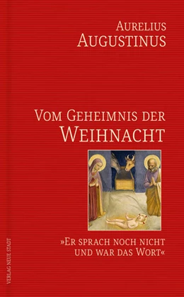 Abbildung von Augustinus | Vom Geheimnis der Weihnacht | 1. Auflage | 2024 | beck-shop.de