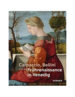 Abbildung von Follmann / Hojer | Carpaccio, Bellini und die Frührenaissance in Venedig | 1. Auflage | 2024 | beck-shop.de