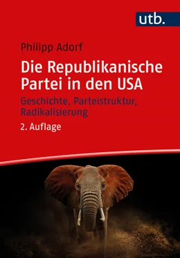 Abbildung von Adorf | Die Republikanische Partei in den USA | 2. Auflage | 2024 | beck-shop.de