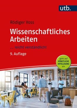 Abbildung von Voss | Wissenschaftliches Arbeiten | 9. Auflage | 2024 | beck-shop.de