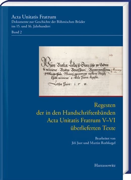 Abbildung von Acta Unitatis Fratrum. Dokumente zur Geschichte der Böhmischen Brüder im 15. und 16. Jahrhundert. Band 2 | 1. Auflage | 2024 | 2 | beck-shop.de