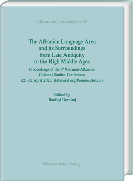 Abbildung von Demiraj | The Albanian Language Area and its Surroundings from Late Antiquity to the High Middle Ages | 1. Auflage | 2024 | 50 | beck-shop.de