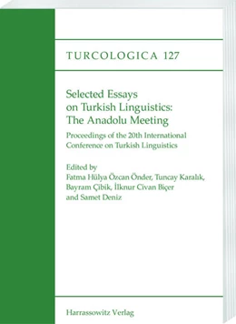 Abbildung von Özcan Önder / Karalik | Selected Essays on Turkish Linguistics: The Anadolu Meeting | 1. Auflage | 2024 | 127 | beck-shop.de