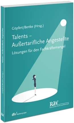 Abbildung von Göpfert / Bertke | Talents - Außertarifliche Angestellte | 1. Auflage | 2024 | beck-shop.de
