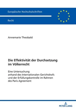 Abbildung von Theobald | Die Effektivität der Durchsetzung im Völkerrecht | 1. Auflage | 2024 | beck-shop.de