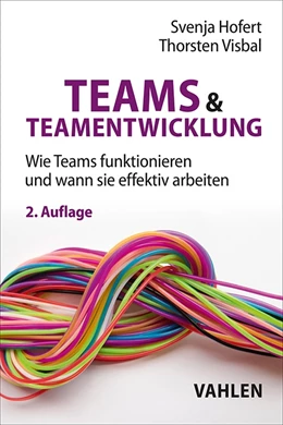 Abbildung von Hofert / Visbal | Teams & Teamentwicklung | 2. Auflage | 2024 | beck-shop.de