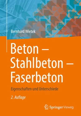 Abbildung von Wietek | Beton - Stahlbeton - Faserbeton | 2. Auflage | 2024 | beck-shop.de