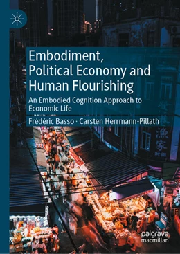 Abbildung von Basso / Herrmann-Pillath | Embodiment, Political Economy and Human Flourishing | 1. Auflage | 2024 | beck-shop.de