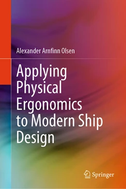 Abbildung von Olsen | Applying Physical Ergonomics to Modern Ship Design | 1. Auflage | 2024 | beck-shop.de