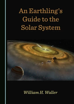 Abbildung von Waller | An Earthling's Guide to the Solar System | 1. Auflage | 2024 | beck-shop.de
