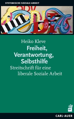 Abbildung von Kleve | Freiheit, Verantwortung, Selbsthilfe | 1. Auflage | 2020 | beck-shop.de