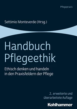 Abbildung von Monteverde | Handbuch Pflegeethik | 2. Auflage | 2020 | beck-shop.de