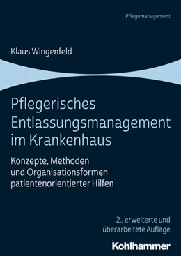 Abbildung von Wingenfeld | Pflegerisches Entlassungsmanagement im Krankenhaus | 2. Auflage | 2020 | beck-shop.de