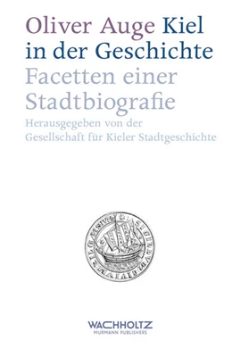 Abbildung von Auge / Gesellschaft Für Kieler Stadtgeschichte | Kiel in der Geschichte | 1. Auflage | 2018 | beck-shop.de