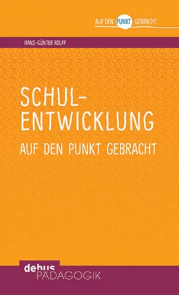 Abbildung von Rolff | Schulentwicklung auf den Punkt gebracht | 1. Auflage | 2019 | beck-shop.de