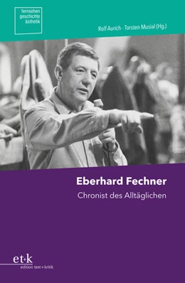 Abbildung von Musial / Aurich | Eberhard Fechner | 1. Auflage | 2020 | beck-shop.de