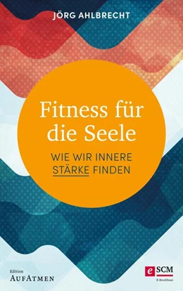 Abbildung von Ahlbrecht | Fitness für die Seele | 1. Auflage | 2020 | beck-shop.de