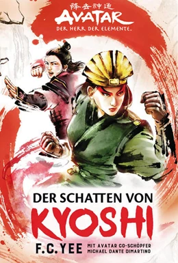 Abbildung von Yee | Avatar - Der Herr der Elemente: Der Schatten von Kyoshi | 1. Auflage | 2020 | beck-shop.de